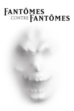 Fantômes contre fantômes