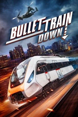 Bullet Train Down