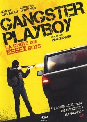 Gangster Playboy : La Chute des Essex Boys