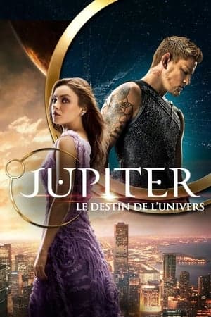 Jupiter : Le Destin de l'univers