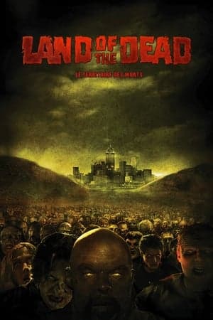 Land of the Dead : Le Territoire des morts