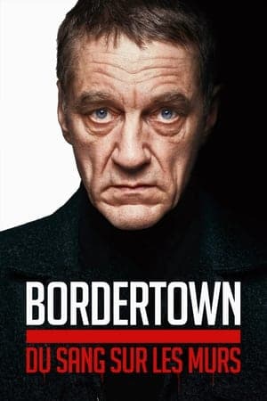 Bordertown : Du sang sur les murs