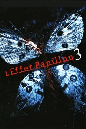 L'Effet Papillon 3