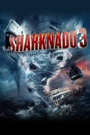 Sharknado 3 : Oh Hell No!