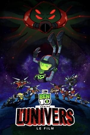 Ben 10 contre l'Univers - Le Film